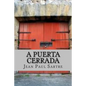 A Puerta Cerrada (Spanish Edition) - Paperback