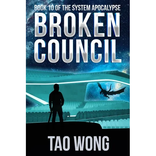 Broken Council: A Space Opera, Post-Apocalyptic LitRPG - Paperback