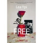 Free: Coming of Age at the End of History - Paperback