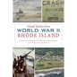 Untold Stories from World War II Rhode Island - Paperback