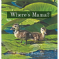 Where's Mama? - Hardcover