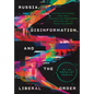Russia, Disinformation, and the Liberal Order: Rt as Populist Pariah - Hardcover