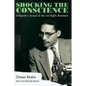 Shocking the Conscience: A Reporter's Account of the Civil Rights Movement - Paperback