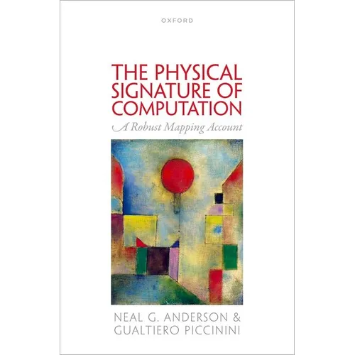The Physical Signature of Computation: A Robust Mapping Account - Hardcover