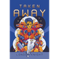Taken Away - Paperback
