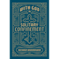 With God in Solitary Confinement - Paperback