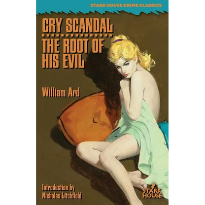 Cry Scandal / The Root of His Evil - Paperback