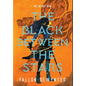 The Black Between the Stars - Hardcover