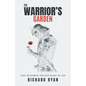 The Warrior's Garden: Tools for Guarding Your Mind Against Big Tech - Paperback