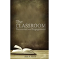The Classroom: Encounter and Engagement - Paperback