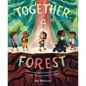 Together, a Forest: Drawing Connections Between Nature's Diversity and Our Own - Hardcover