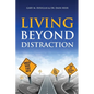 Living Beyond Distraction - Paperback