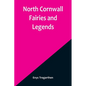 North Cornwall Fairies and Legends - Paperback