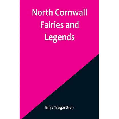 North Cornwall Fairies and Legends - Paperback