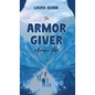 The Armor Giver: Alwind's Tale - Hardcover