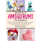You Can Do It! Amigurumi for Beginners: How to Crochet 24 Adorable Stuffed Animals, Keychains, Bottle Covers, Halloween & Christmas Themes with Step-B - Paperback