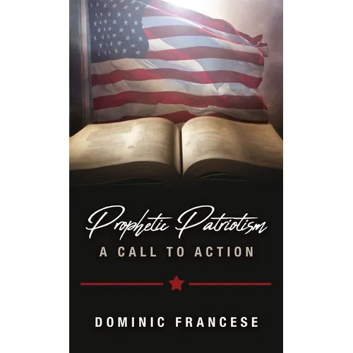 Prophetic Patriotism: A Call to Action - Paperback