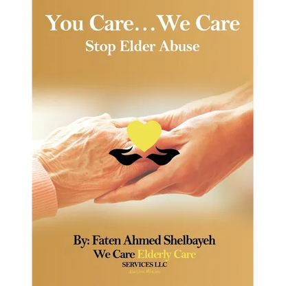 You Care, We Care: (Stop Elder Abuse) - Paperback