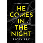He Comes in the Night: A Horror Novel - Paperback