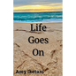 Life Goes On - Paperback