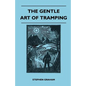 The Gentle Art of Tramping - Paperback
