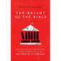 Ballot and the Bible - Hardcover