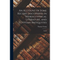 An Account of Some Recent Discoveries in Hieroglyphical Literature, and Egyptian Antiquities: Includ - Paperback