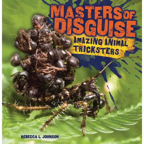 Masters of Disguise: Amazing Animal Tricksters - Paperback
