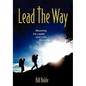 Lead the Way - Hardcover