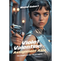 Violet Valentine - Assignment Asia: The Empire of the Three Lights - Hardcover