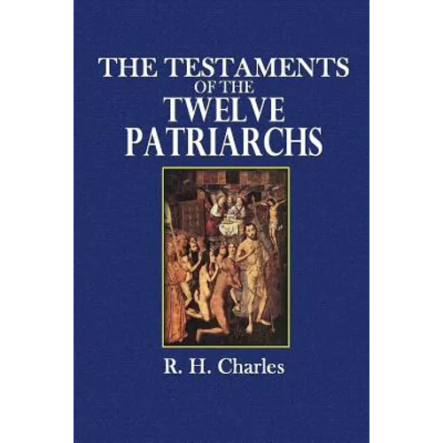 The Testaments of the Twelve Patriarchs - Paperback