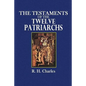 The Testaments of the Twelve Patriarchs - Paperback