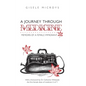 A Journey Through Medicine: Memoirs of a Female Immigrant - Hardcover