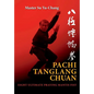 Pachi Tanglang Chuan: Eight Ultimate Praying Mantis - Paperback