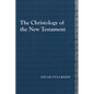 The Christology of the New Testament - Paperback