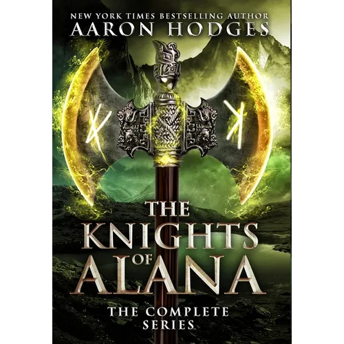 The Knights of Alana: The Complete Series - Hardcover