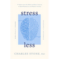 Stress Less: 9 Habits from the Bible and Brain Science to Build Resilience and Reduce Anxiety - Biblically Sound - Research Informed - Paperback