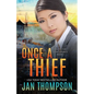 Once a Thief: An International Christian Romantic Suspense - Paperback