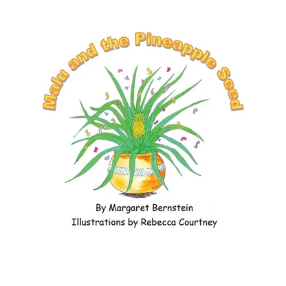 Malu and the Pineapple Seed - Hardcover