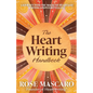 The Heart Writing Handbook: A journey into the magic of heart-led writing and storytelling - Paperback