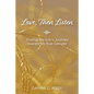 Love, Then Listen: Sharing My Son's Journey Toward His True Gender - Paperback