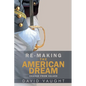 Re-Making the American Dream: Change from Values - Paperback