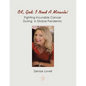 Ok, God: I Need a Miracle!: Fighting Incurable Cancer During a Global Pandemic - Paperback