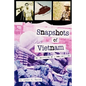 Snapshots of Vietnam: The Unraveling of a Non-Combatant - Paperback
