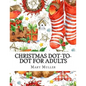 Christmas Dot-to-Dot For Adults: Dot-to-Dot Holiday Season Puzzles - Paperback