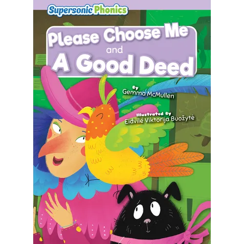 Please Choose Me & a Good Deed - Library Binding