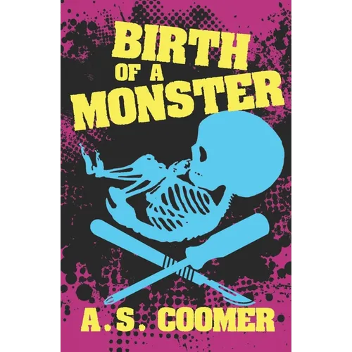Birth of a Monster - Paperback