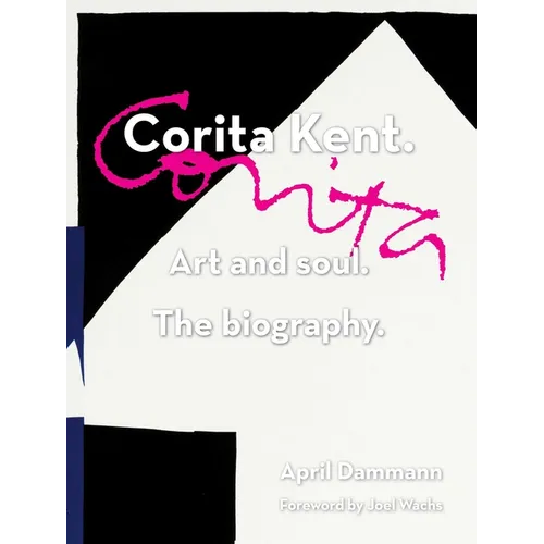 Corita Kent. Art and Soul. the Biography - Hardcover