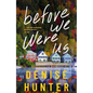 Before We Were Us - Hardcover