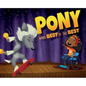 Pony Wins the Best of the Best - Hardcover